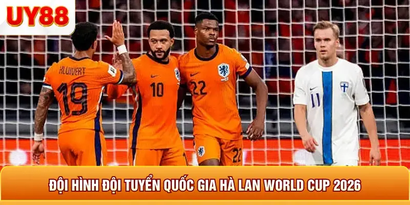 Đội hình đội tuyển quốc gia hà lan world cup 2026 Đội hình đội tuyển quốc gia hà lan world cup 2026