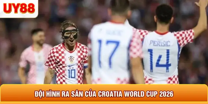 Đội hình ra sân của croatia world cup 2026 Đội hình ra sân của croatia world cup 2026