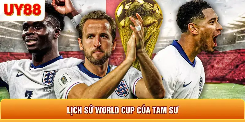 Lịch sử world cup của tam sư Lịch sử world cup của tam sư