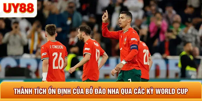 Thành tích ổn định của bồ đào nha qua các kỳ world cup